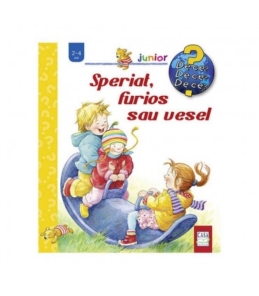 Speriat, furios sau vesel